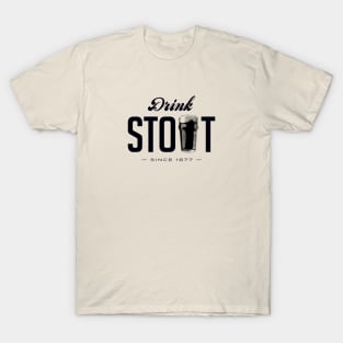 Drink Stout (black) T-Shirt